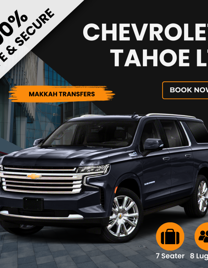 Makkah Transfers with Chevrolet Tahoe LT (Suburban) at 250 SAR